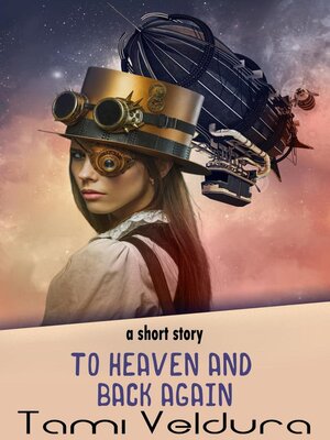 cover image of To Heaven and Back Again